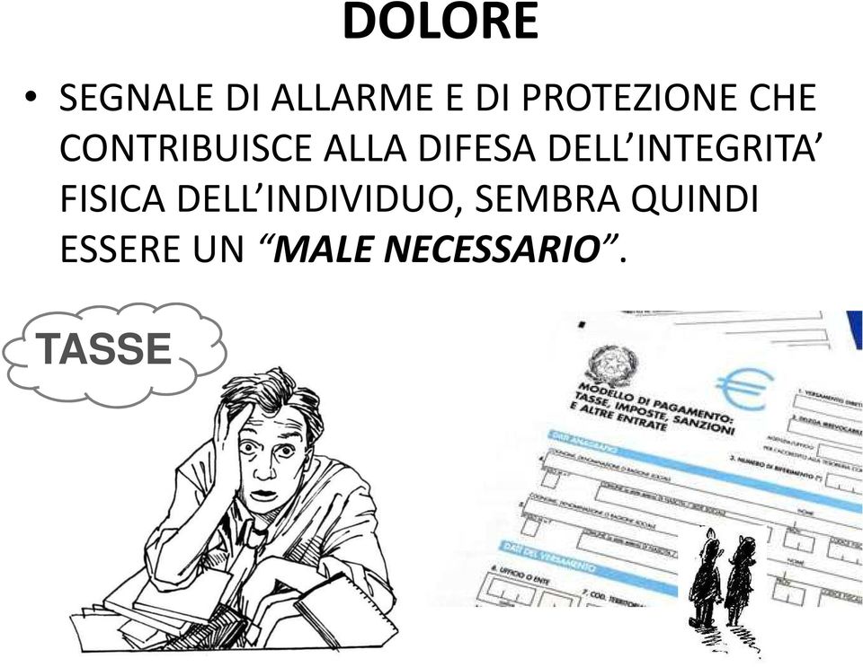 DIFESA DELL INTEGRITA FISICA DELL