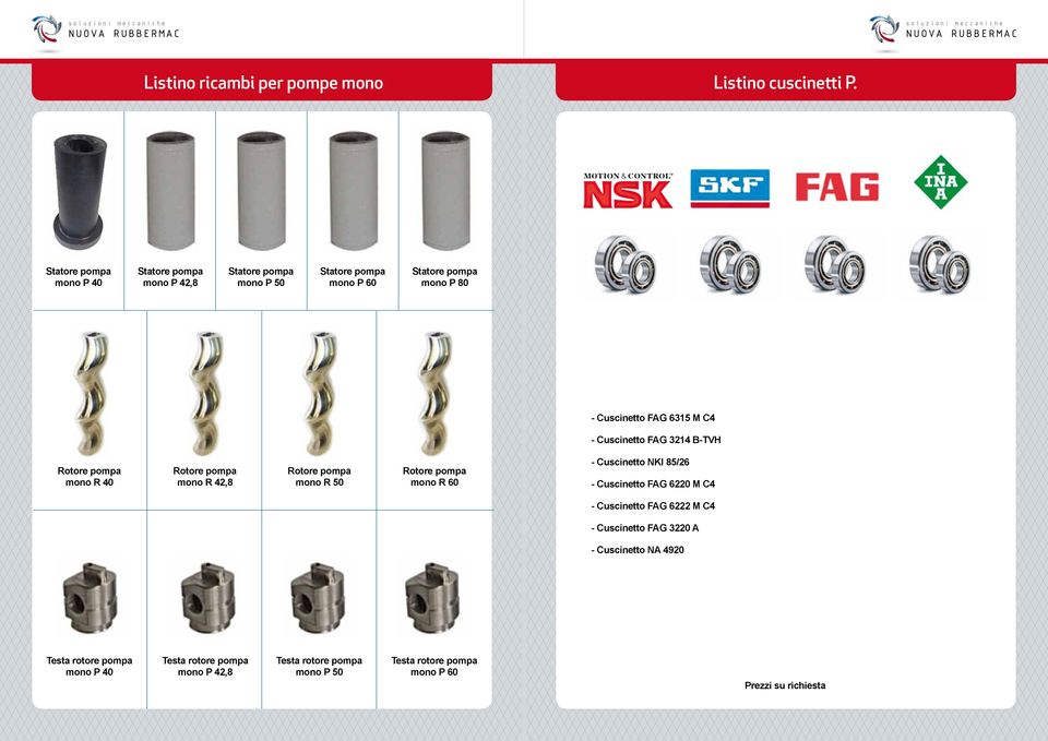 Rotore pompa mono R 40 Rotore pompa mono R 42,8 Rotore pompa mono R 50 Rotore pompa mono R 60 - Cuscinetto