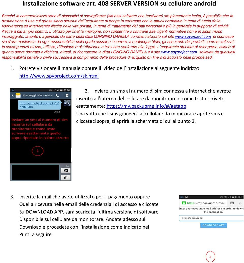 questi siano devoluti dall acquirente si ponga in contrasto con le attuali normative in tema di tutela della riservatezza ed interferenze illecite nella vita privata, in tema di trattamento dei dati