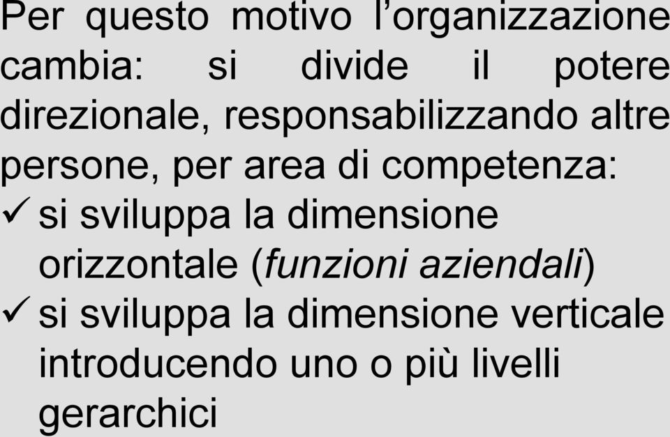 competenza: si sviluppa la dimensione orizzontale (funzioni