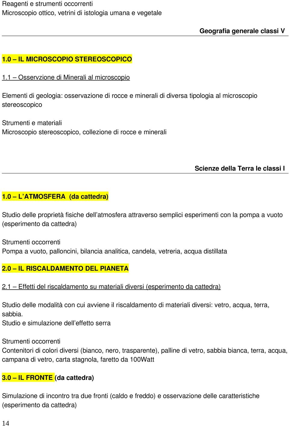 collezione di rocce e minerali Scienze della Terra le classi I 1.