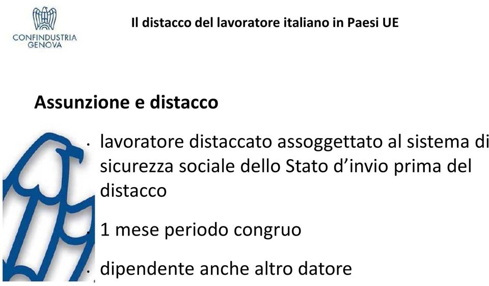 al sistema di sicurezza sociale dello Stato d invio