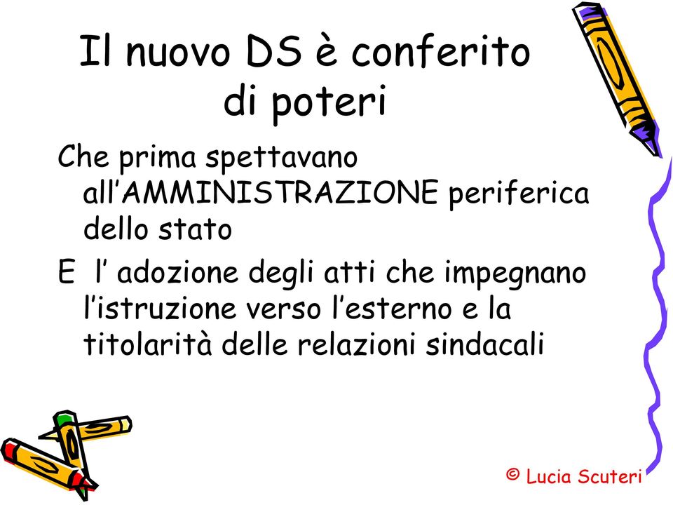 stato E l adozione degli atti che impegnano l