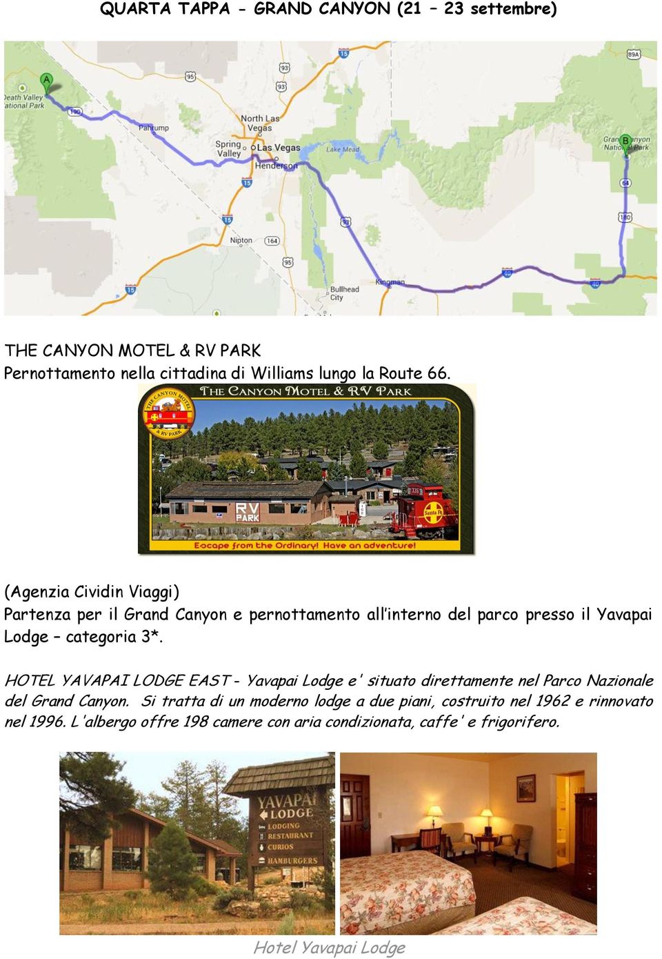 HOTEL YAVAPAI LODGE EAST - Yavapai Lodge e' situato direttamente nel Parco Nazionale del Grand Canyon.
