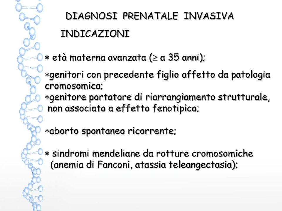 riarrangiamento strutturale, non associato a effetto fenotipico; aborto spontaneo