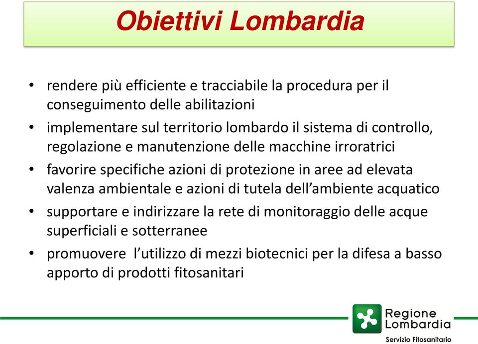 protezione in aree ad elevata valenza ambientale e azioni di tutela dell ambiente acquatico supportare e indirizzare la rete di