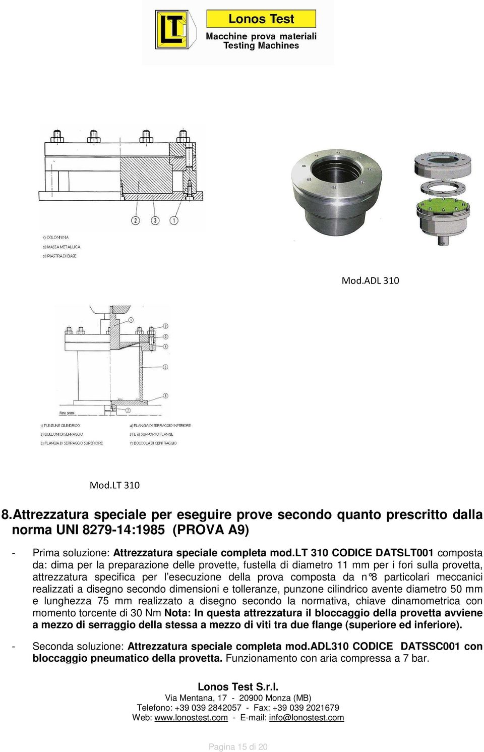 particolari meccanici realizzati a disegno secondo dimensioni e tolleranze, punzone cilindrico avente diametro 50 mm e lunghezza 75 mm realizzato a disegno secondo la normativa, chiave dinamometrica