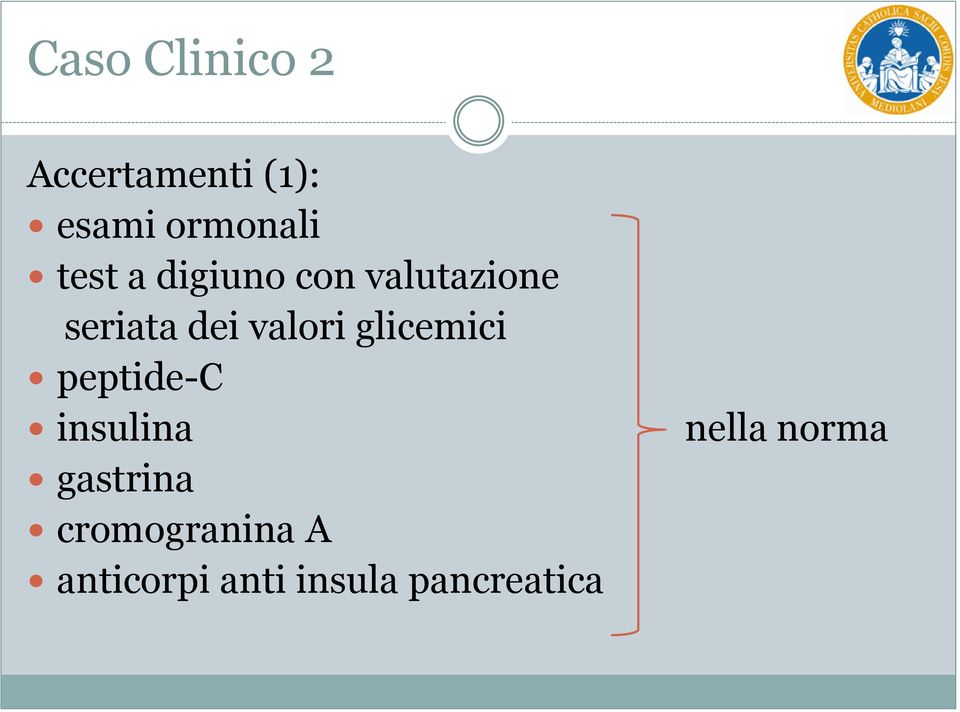 valori glicemici peptide-c insulina gastrina