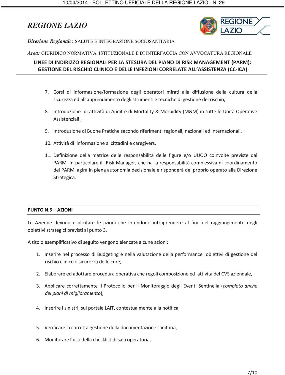 Introduzione di Buone Pratiche secondo riferimenti regionali, nazionali ed internazionali, 10. Attività di informazione ai cittadini e caregivers, 11.