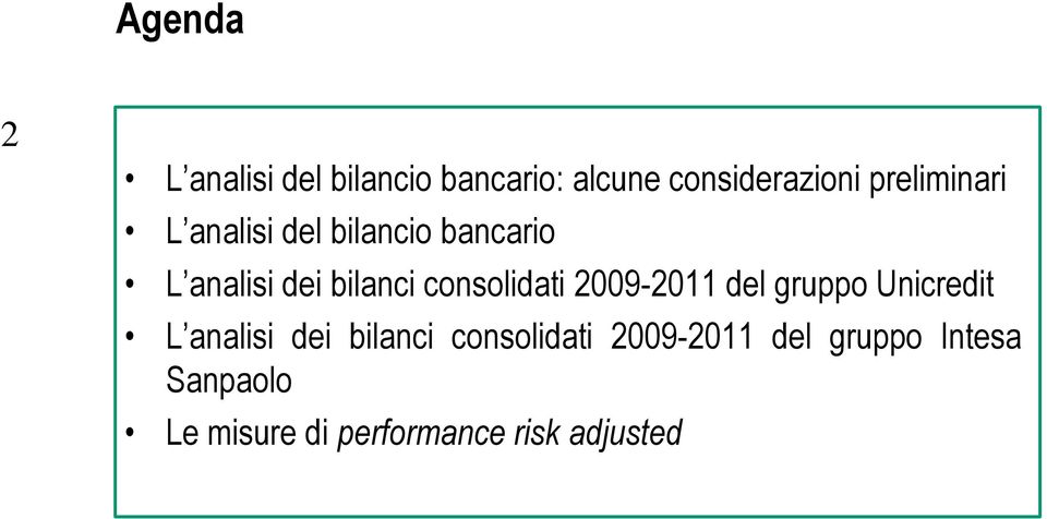 consolidati 2009-2011 del gruppo Unicredit L analisi dei bilanci