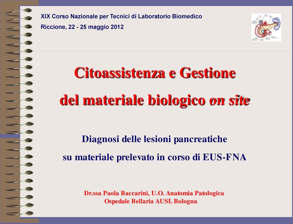 Diagnosi delle lesioni pancreatiche su materiale prelevato in corso di