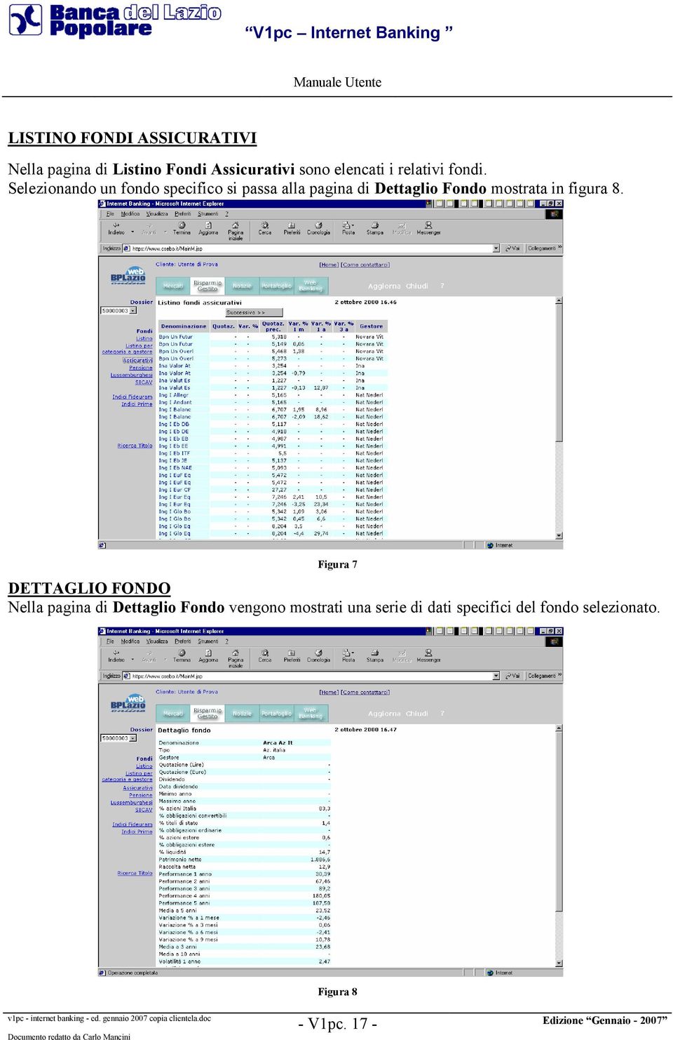 Selezionando un fondo specifico si passa alla pagina di Dettaglio Fondo mostrata in