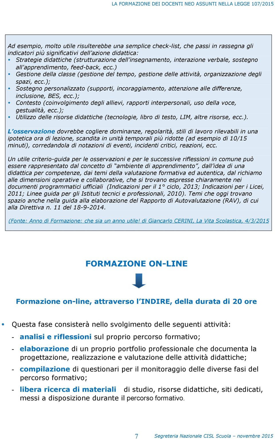 ); Sostegno personalizzato (supporti, incoraggiamento, attenzione alle differenze, inclusione, BES, ecc.