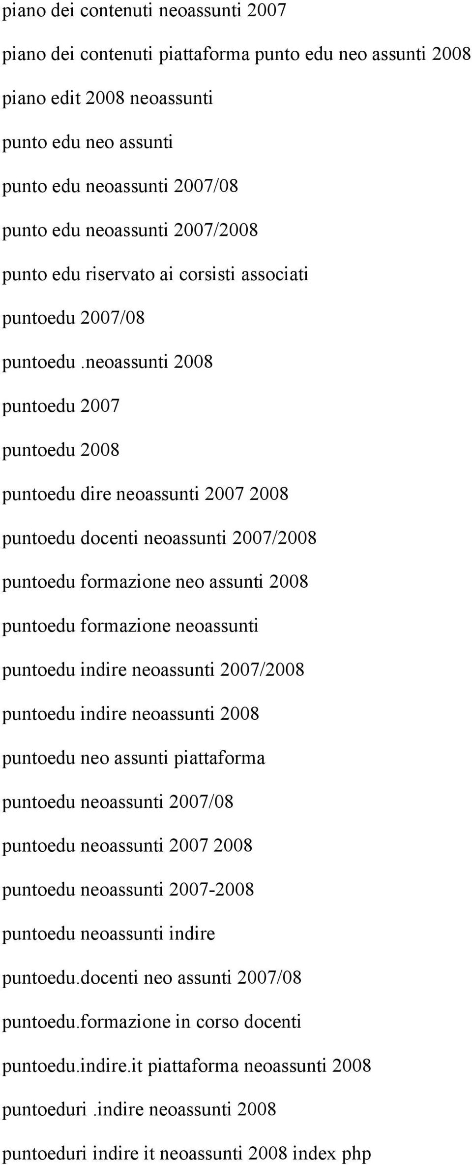 neoassunti 2008 puntoedu 2007 puntoedu 2008 puntoedu dire neoassunti 2007 2008 puntoedu docenti neoassunti 2007/2008 puntoedu formazione neo assunti 2008 puntoedu formazione neoassunti puntoedu