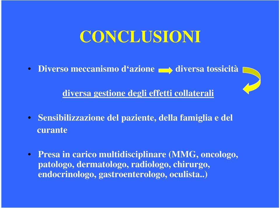 del curante Presa in carico multidisciplinare (MMG, oncologo, patologo,