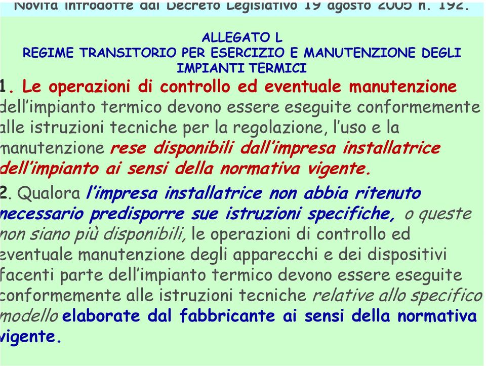 impresa installatrice ell impianto ai sensi della normativa vigente.