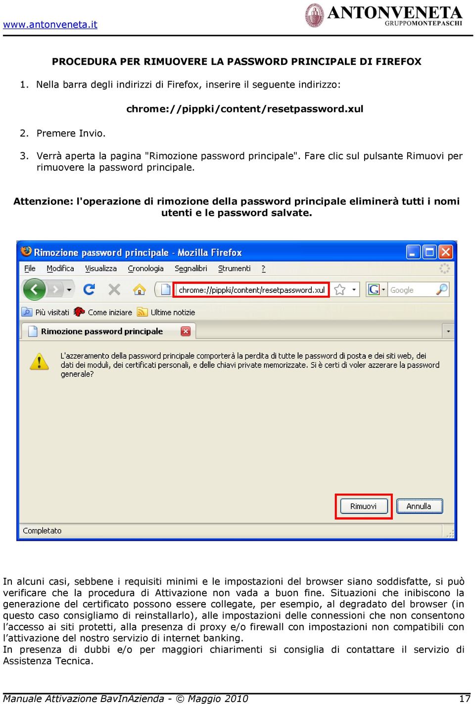 Attenzione: l'operazione di rimozione della password principale eliminerà tutti i nomi utenti e le password salvate.