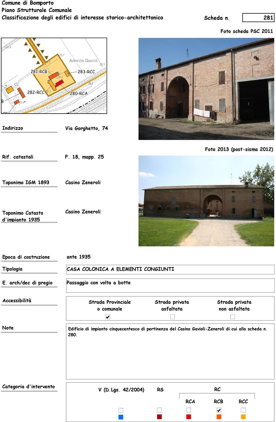 arch/dec di pregio Passaggio con volta a botte non Edificio di impianto