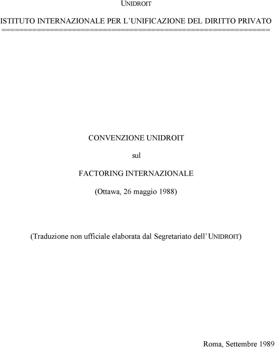 UNIDROIT sul FACTORING INTERNAZIONALE (Ottawa, 26 maggio 1988) (Traduzione
