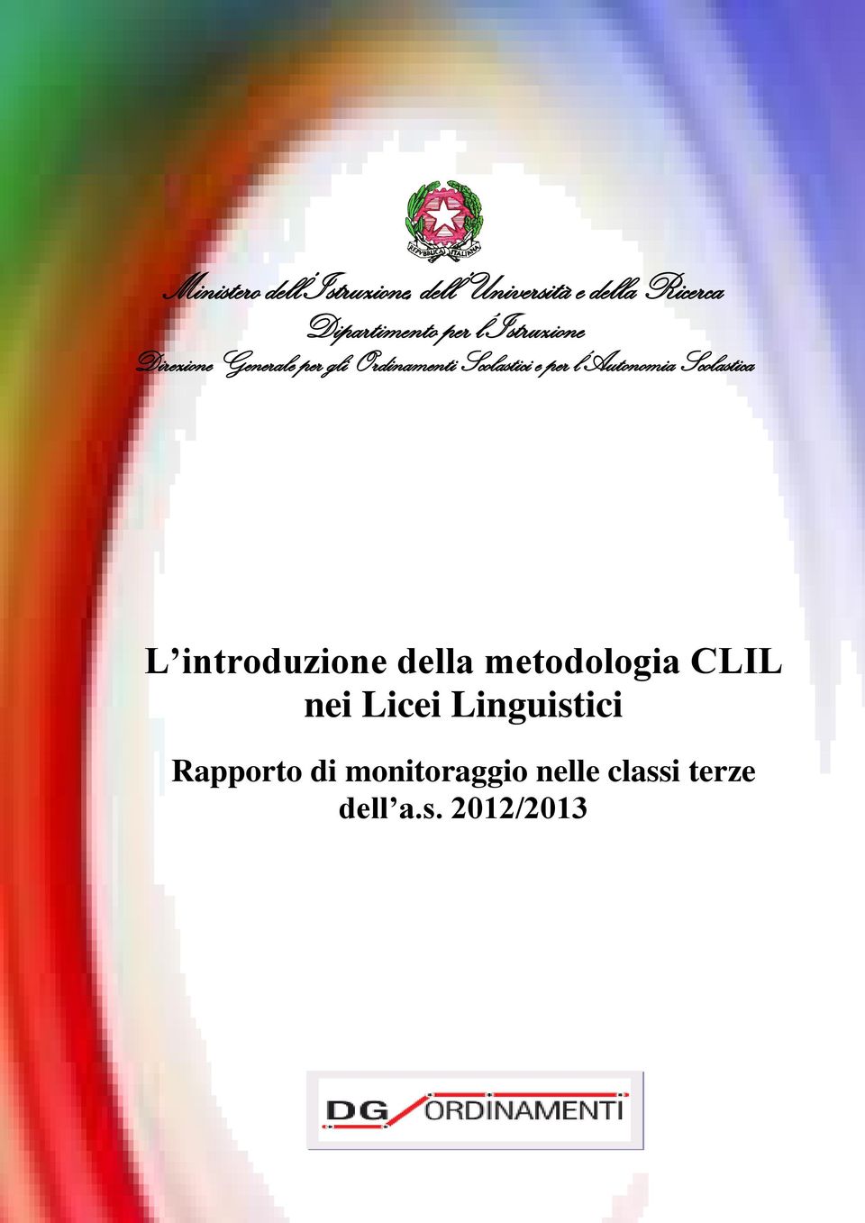 l Autonomia Scolastica L introduzione della metodologia CLIL nei Licei