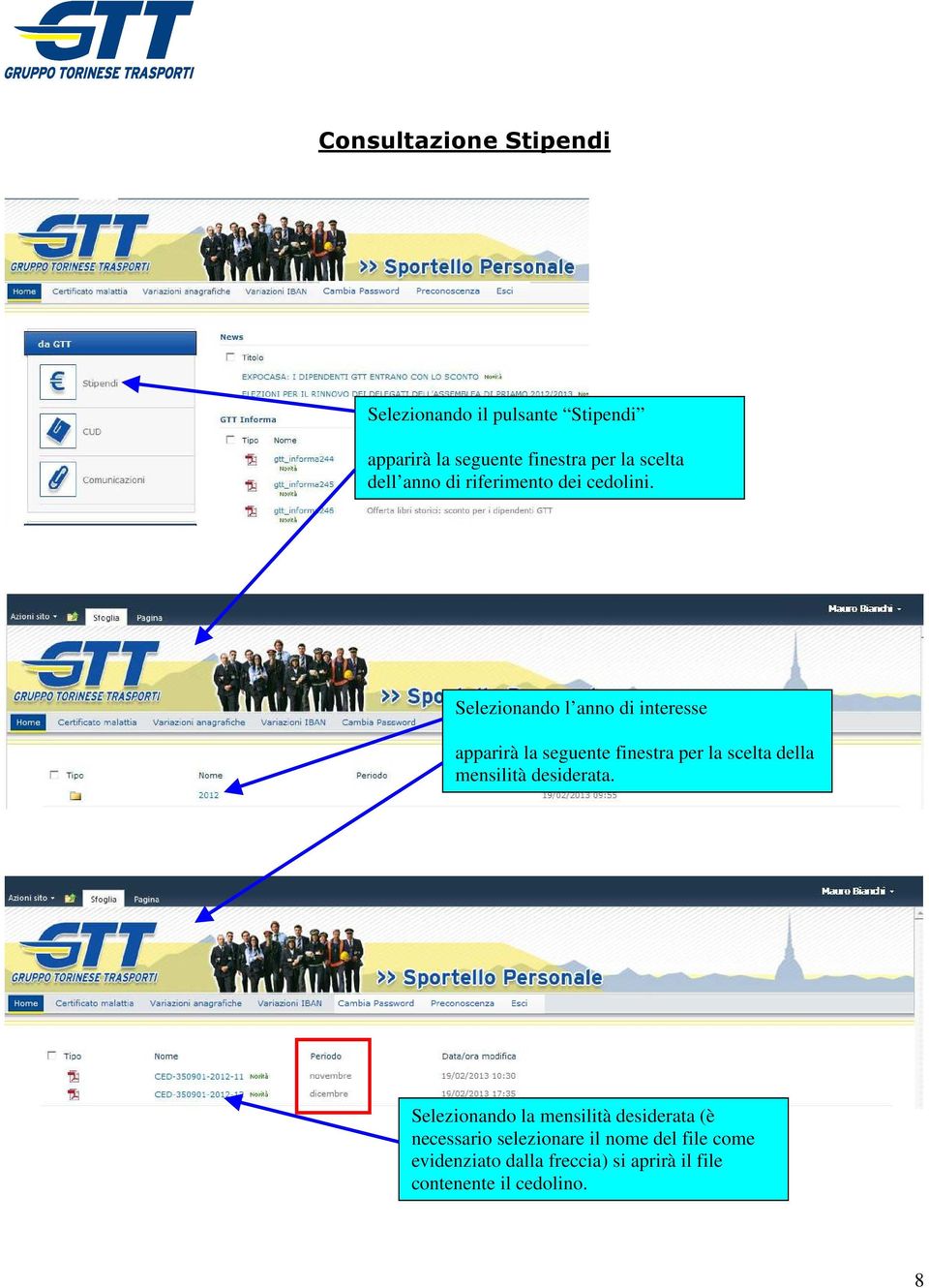 Selezionando l anno di interesse apparirà la seguente finestra per la scelta della mensilità