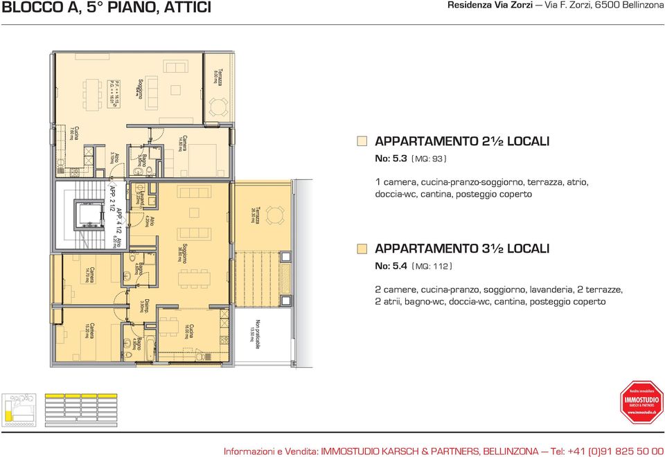 cantina, posteggio coperto APPARTAMENTO 3½ LOCALI No: 5.