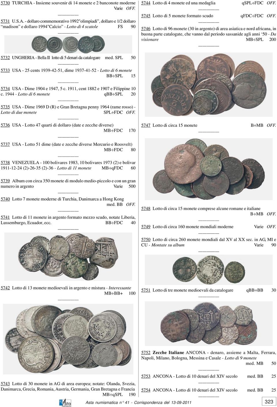 5746 Lotto di 96 monete (30 in argento) di area asiatica e nord africana, in buona parte catalogate, che vanno dal periodo sassanide agli anni 50 - Da visionare MB SPL 200 5732 UNGHERIA - Bella II