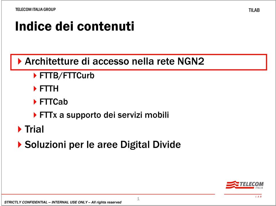 Trial FTTCab FTTx a supporto dei servizi