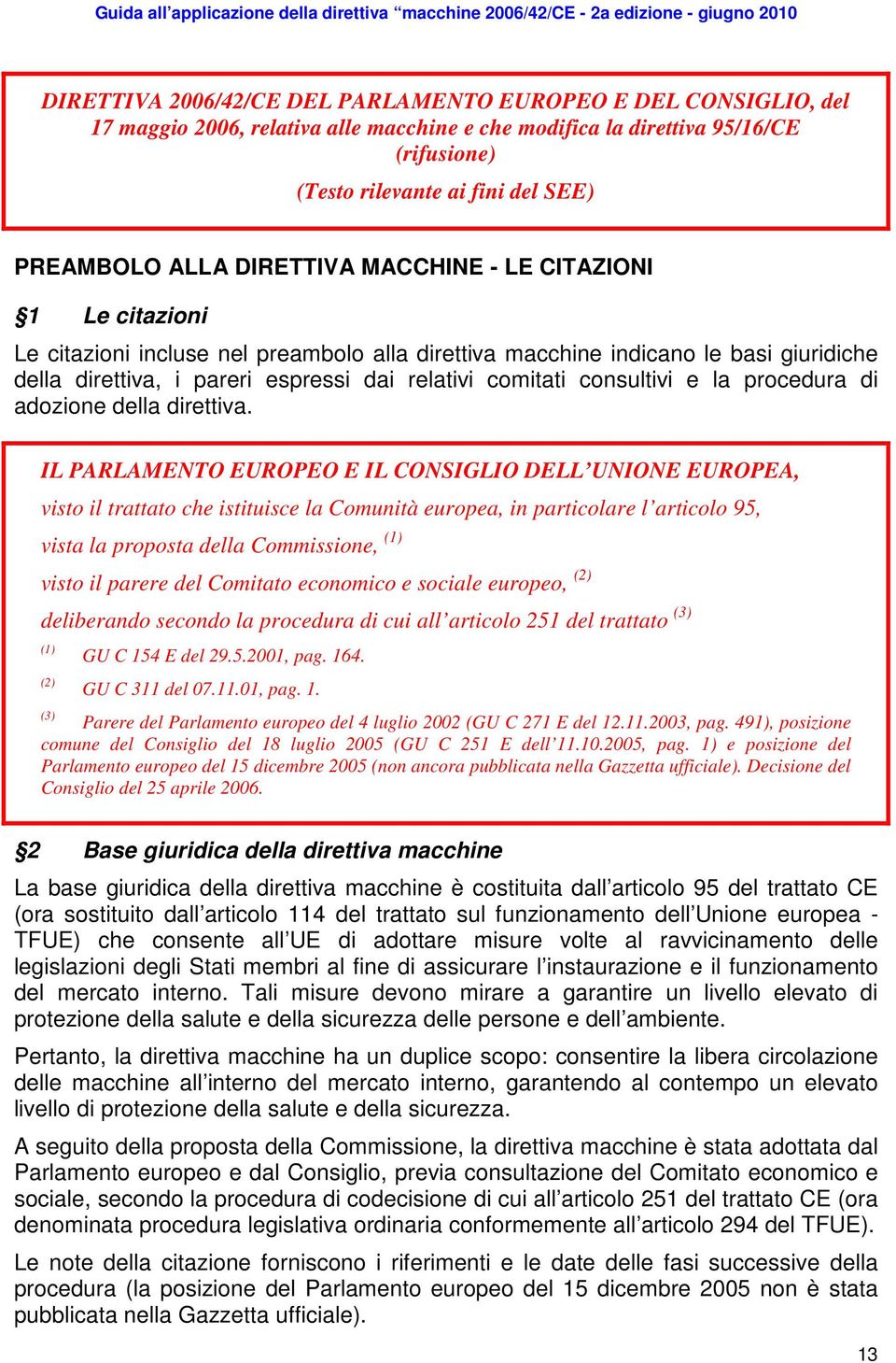 consultivi e la procedura di adozione della direttiva.