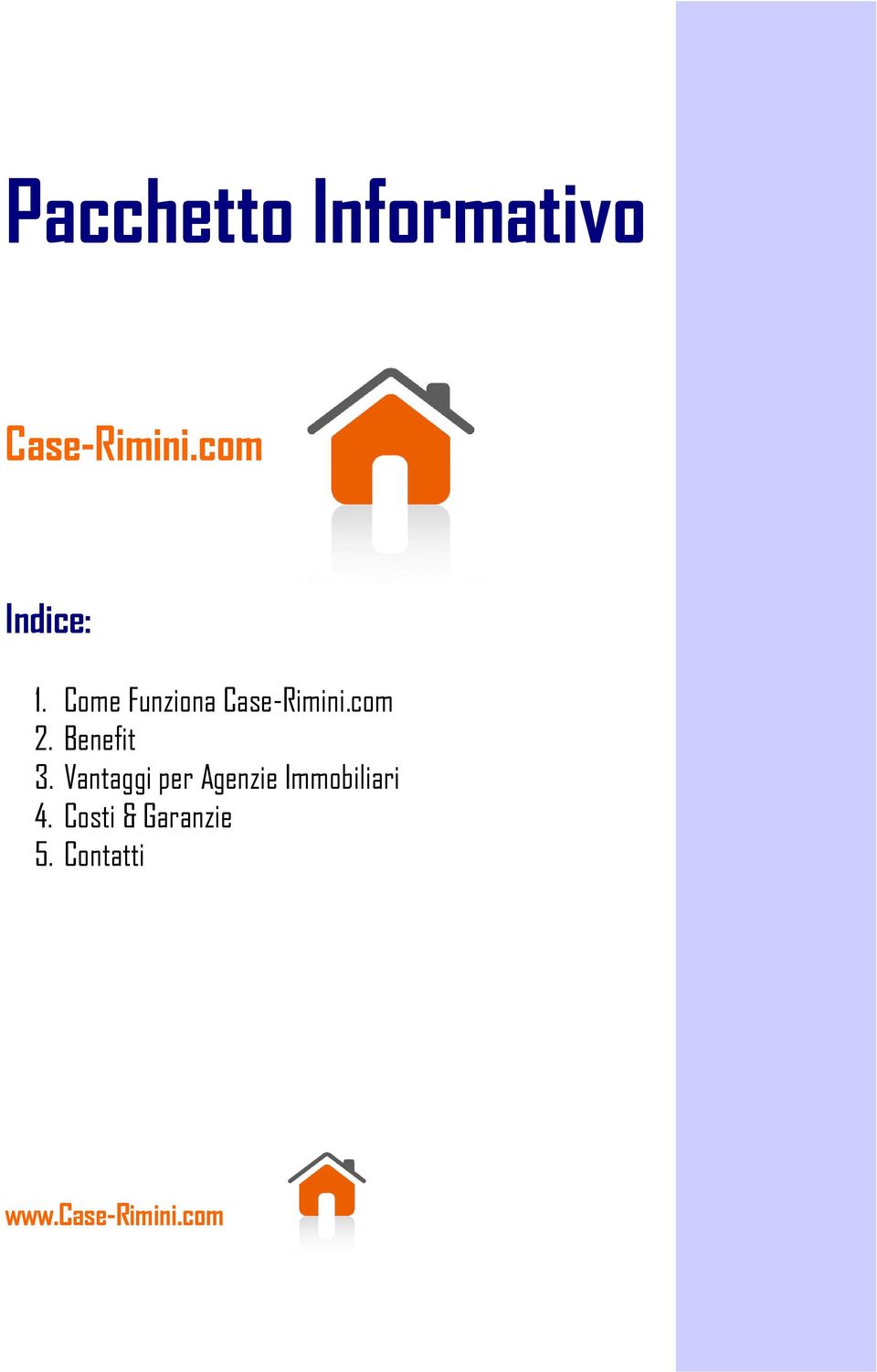 Come Funziona Case-Rimini.com 2.