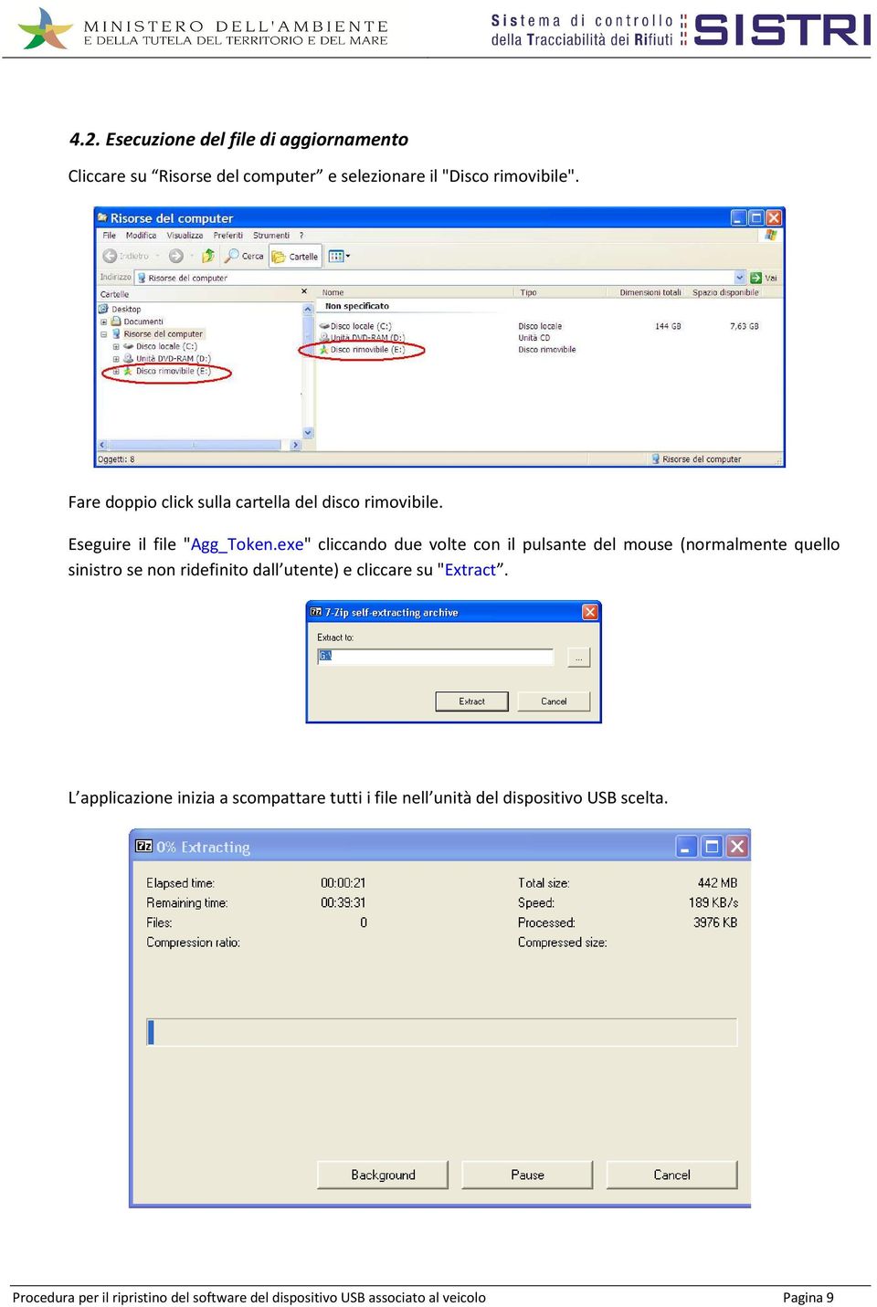 exe" cliccando due volte con il pulsante del mouse (normalmente quello sinistro se non ridefinito dall utente) e cliccare su