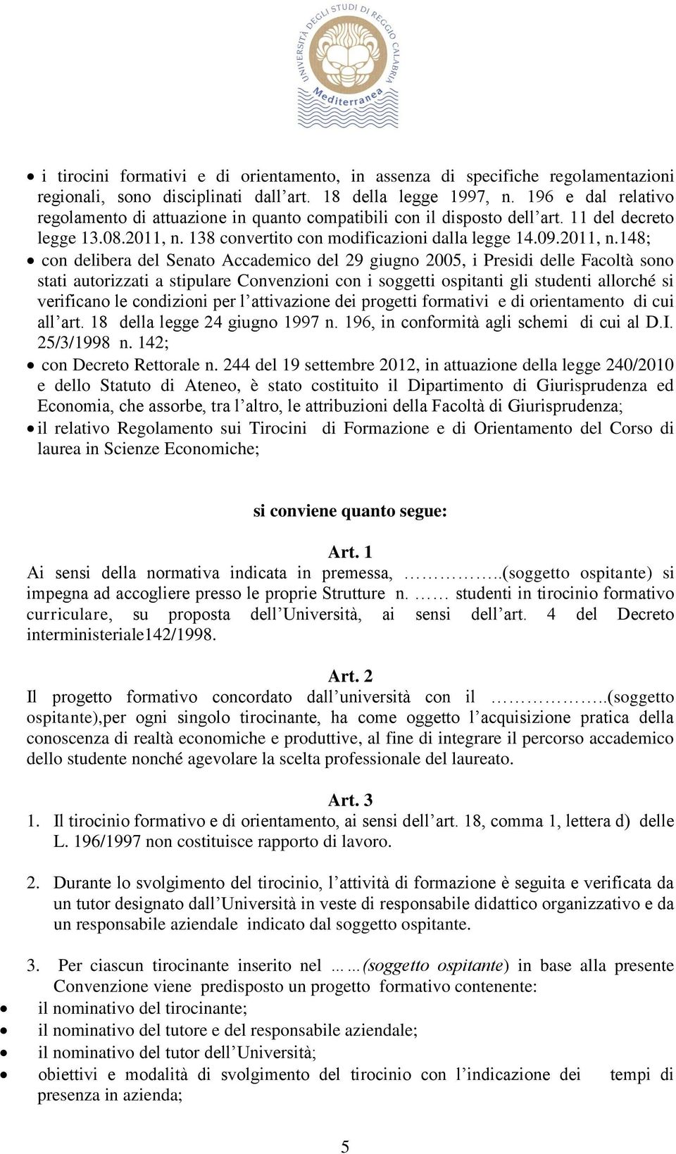 138 convertito con modificazioni dalla legge 14.09.2011, n.