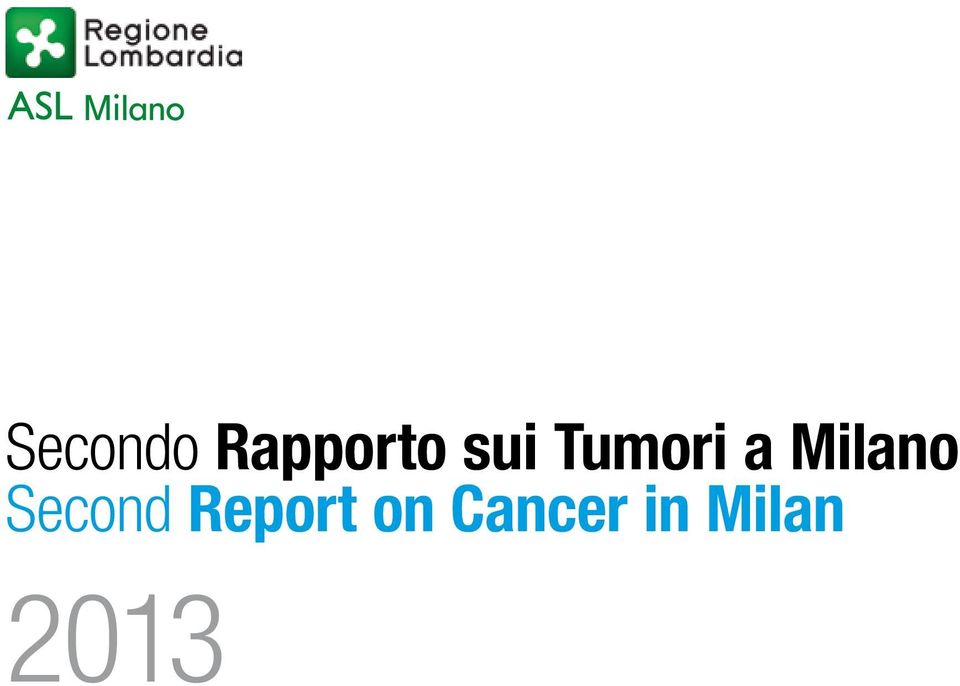 Report on Cancer in