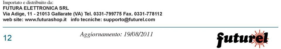 0331-799775 Fax. 0331-778112 web site: www.futurashop.