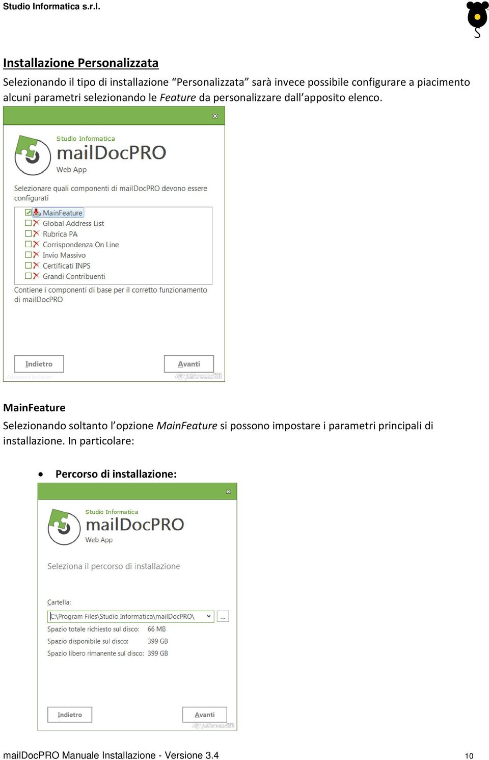 MainFeature Selezionando soltanto l opzione MainFeature si possono impostare i parametri principali di