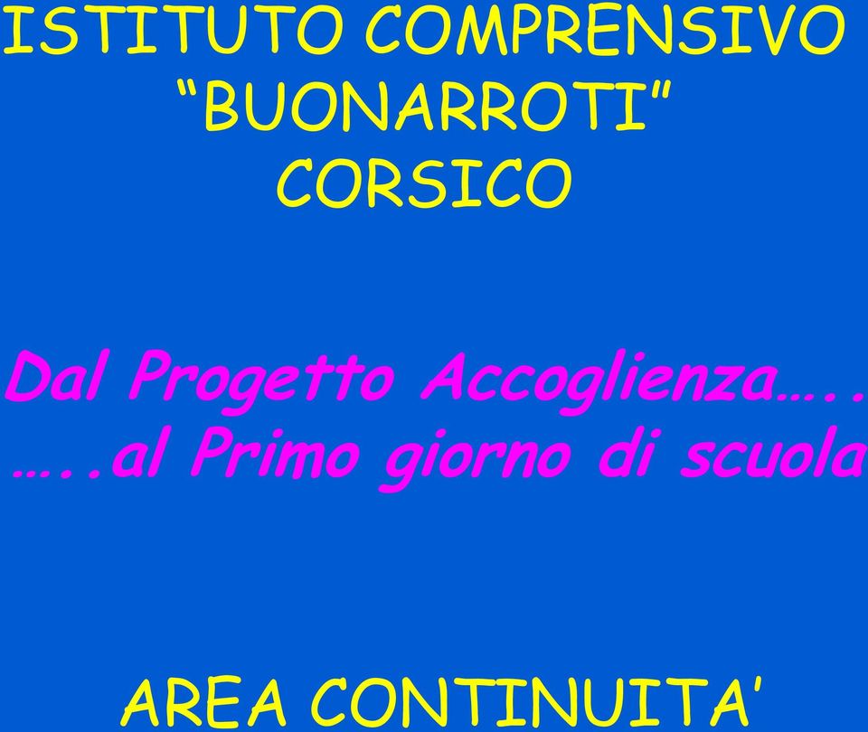 Progetto Accoglienza.