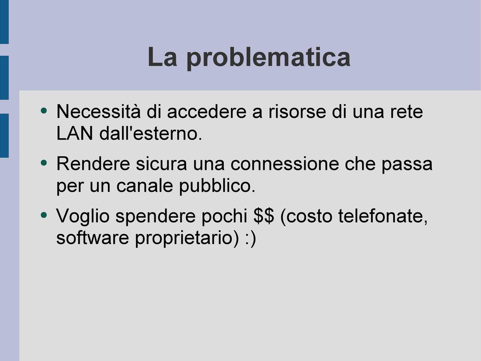 Rendere sicura una connessione che passa per un