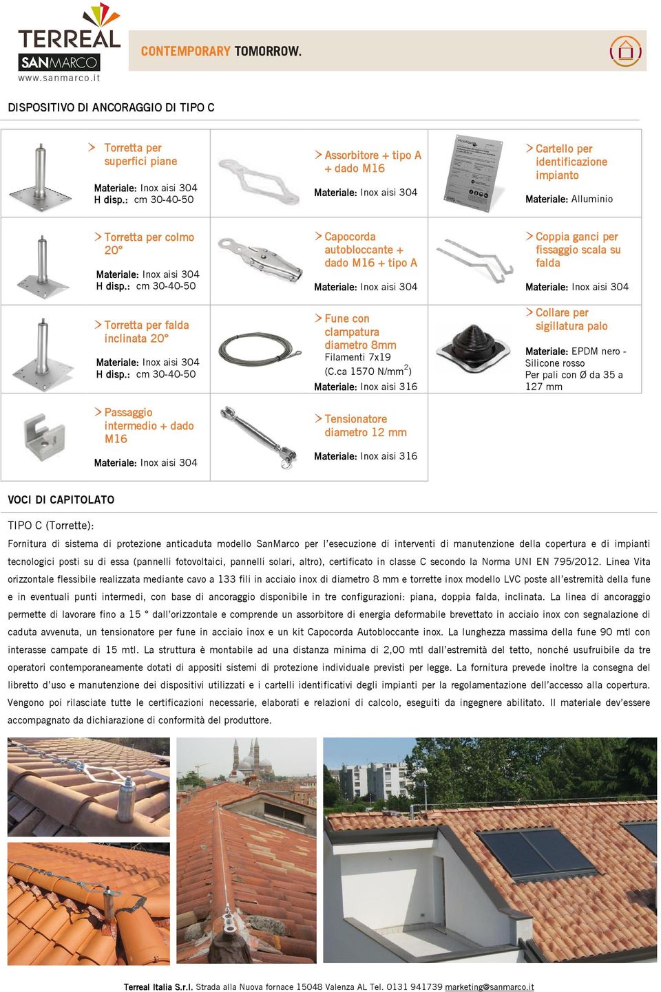 : cm 30-40-50 Torretta per falda inclinata 20 H disp.