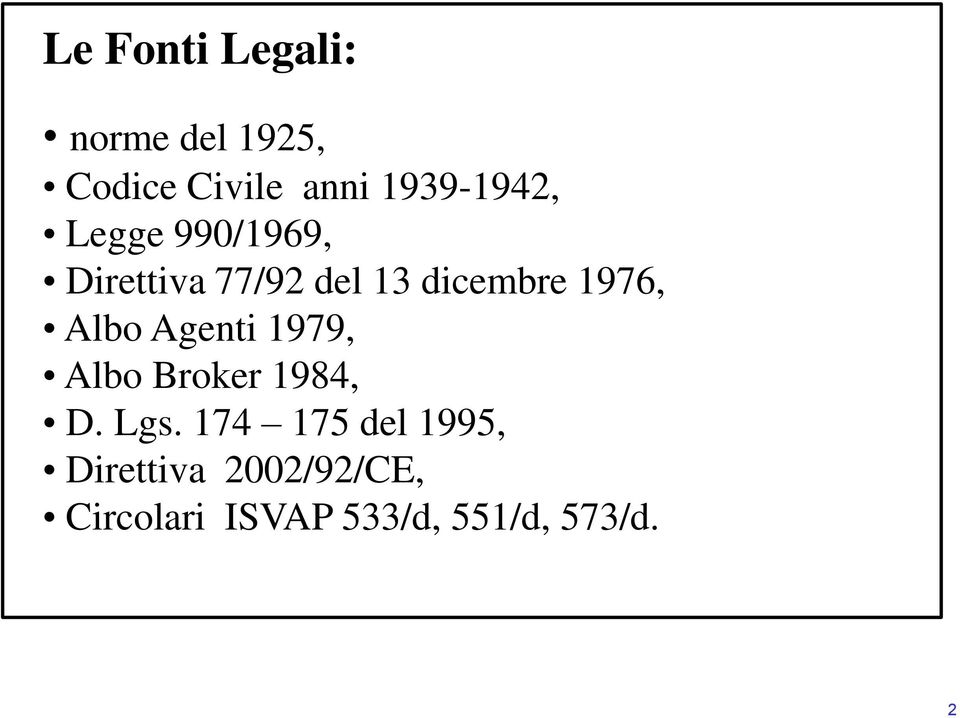 1976, Albo Agenti 1979, Albo Broker 1984, D. Lgs.