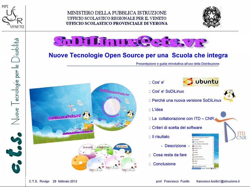 CNR :: Criteri di scelta del software - Descrizione :: Cosa resta da fare ::