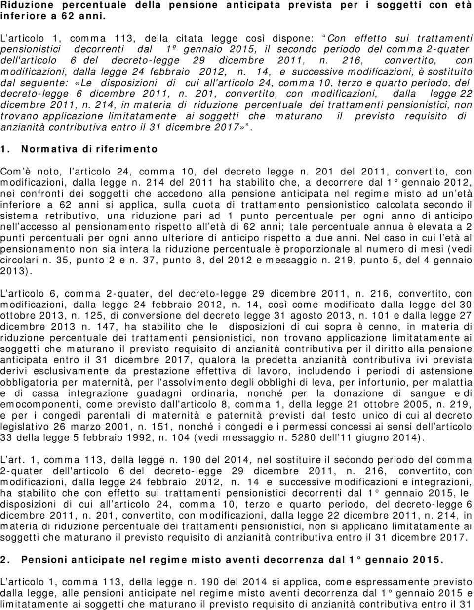 decreto-legge 29 dicembre 2011, n. 216, convertito, con modificazioni, dalla legge 24 febbraio 2012, n.