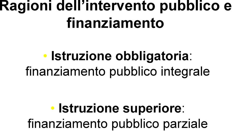 finanziamento pubblico integrale