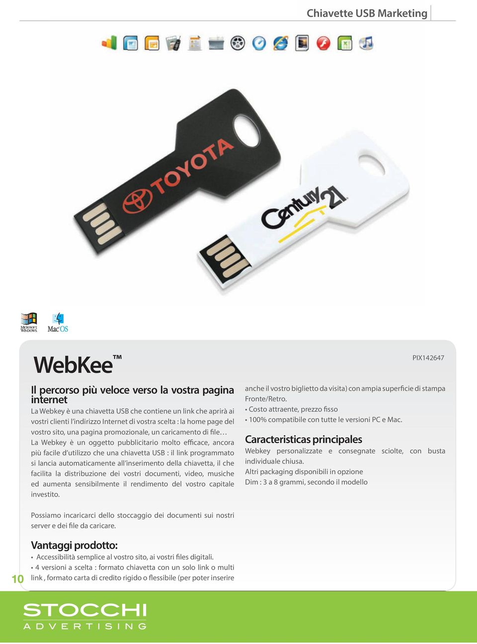 rimane in modo permanente La associata Webkey alla è una vostra chiavetta comunicazione USB che contiene promozionale.