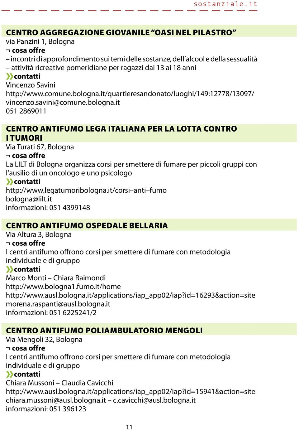 it/quartieresandonato/luoghi/149:12778/13097/ vincenzo.savini@comune.bologna.