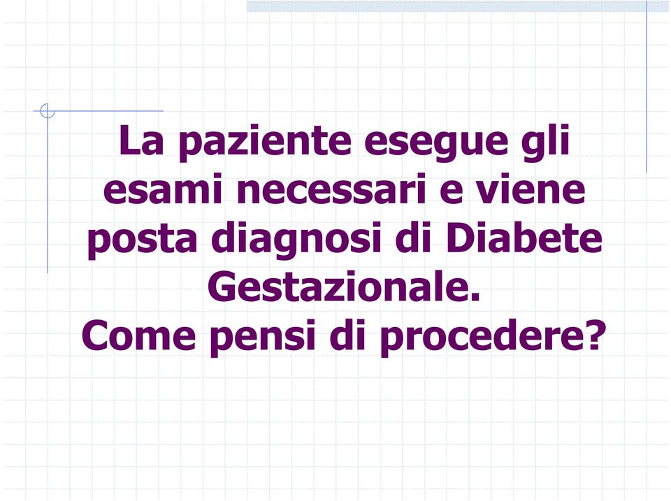 posta diagnosi di Diabete