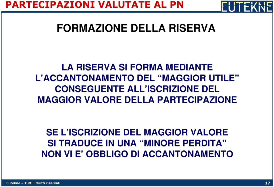 MAGGIOR VALORE DELLA PARTECIPAZIONE SE L ISCRIZIONE DEL MAGGIOR VALORE SI TRADUCE