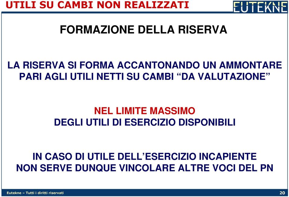 LIMITE MASSIMO DEGLI UTILI DI ESERCIZIO DISPONIBILI IN CASO DI UTILE DELL