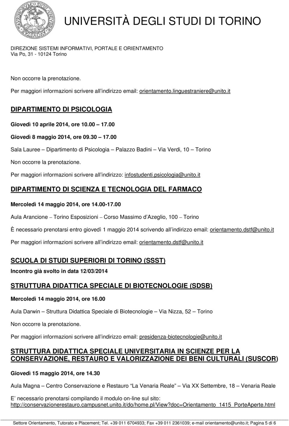 it DIPARTIMENTO DI SCIENZA E TECNOLOGIA DEL FARMACO Mercoledì 14 maggio 2014, ore 14.00-17.