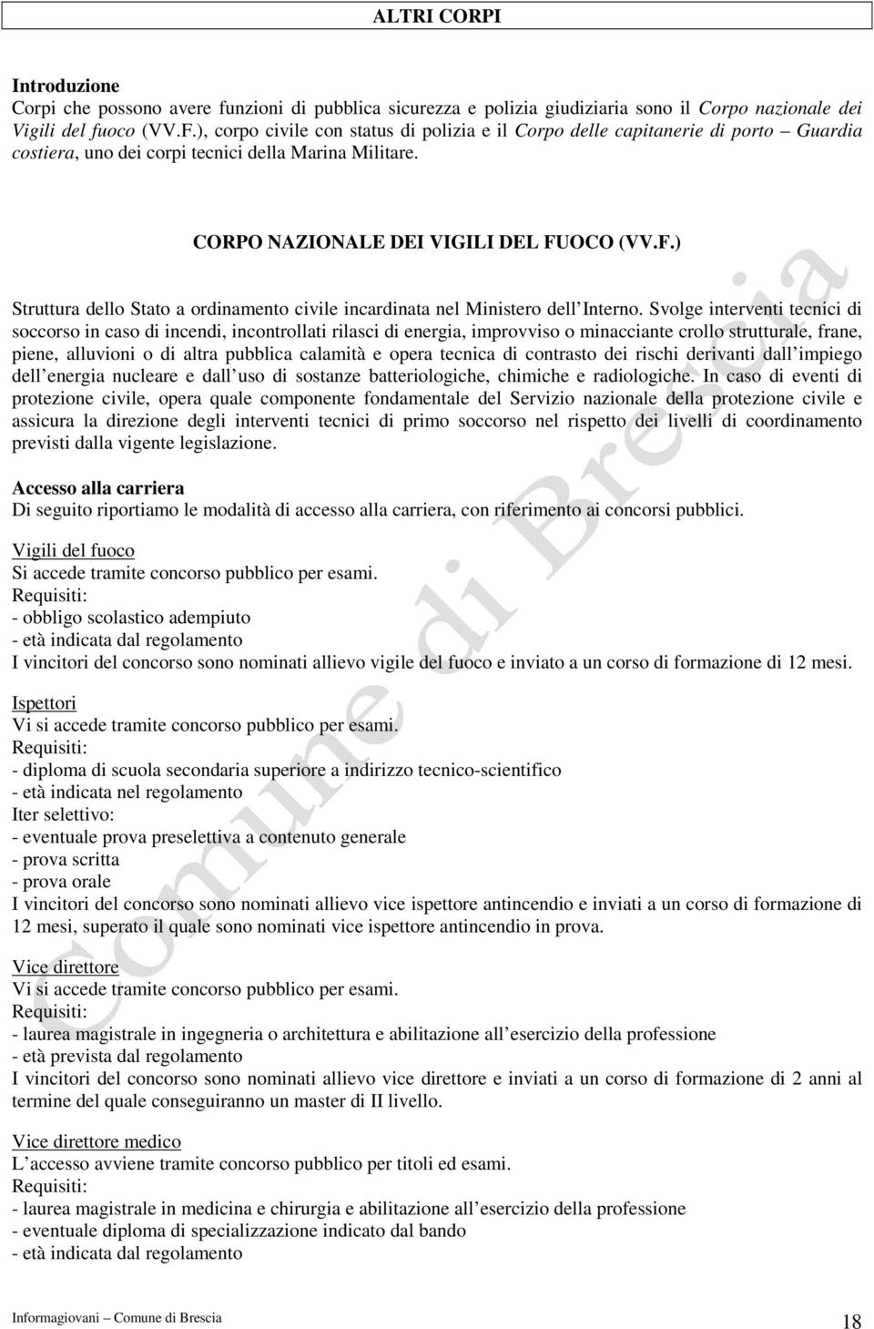 OCO (VV.F.) Struttura dello Stato a ordinamento civile incardinata nel Ministero dell Interno.