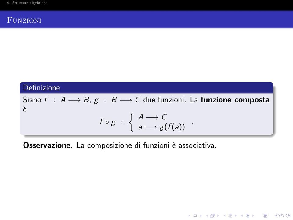 La funzione composta { A C f g :.